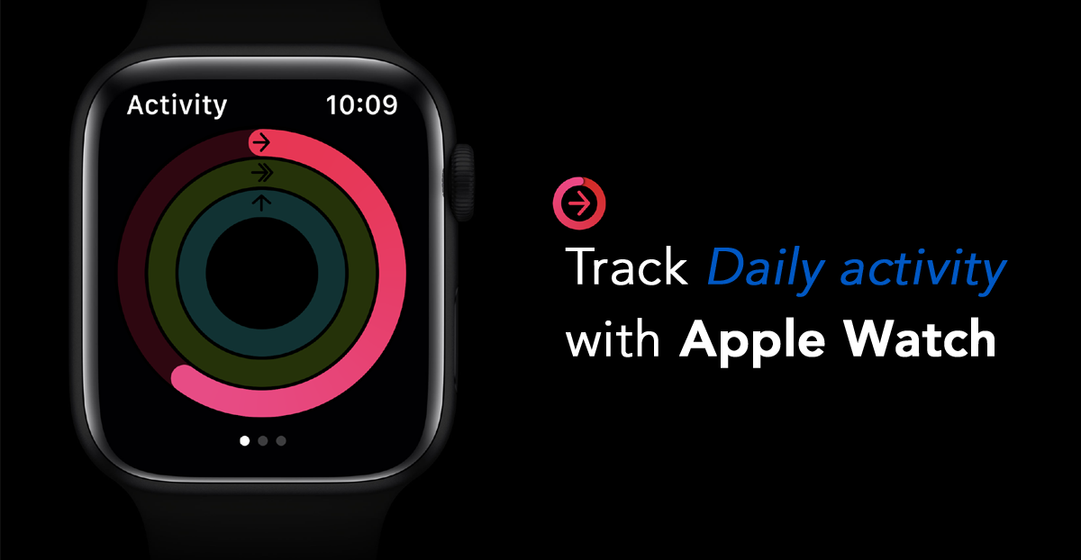 Track daily activity with Apple Watch